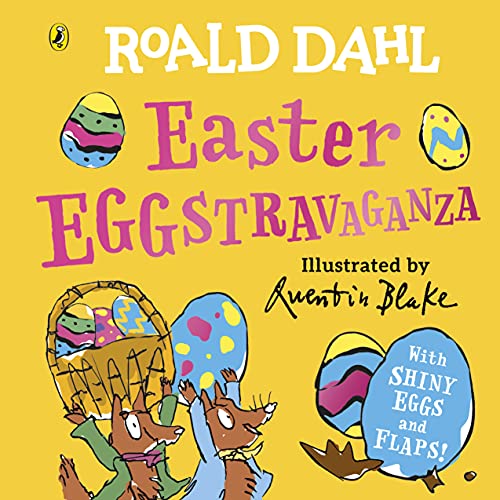 Roald Dahl: Easter EGGstravaganza: Aufklappbuch