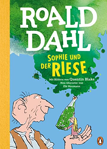 Sophie und der Riese: Neu übersetzt von Ebi Naumann. Die weltberühmte Geschichte farbig illustriert für Kinder ab 8 Jahren von Penguin Junior