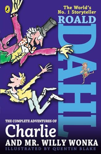 The Complete Adventures of Charlie and Mr. Willy Wonka: Charlie and the Chocolate Factory/ Charlie and the Great Glass Elevator The Complete Adventures of Charlie and Mr. Willy Wonka: Charlie and the Chocolate Factory/ Charlie and the Great Glass Elevator