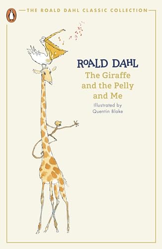 The Giraffe and the Pelly and Me: Roald Dahl (The Roald Dahl Classic Collection) von Penguin