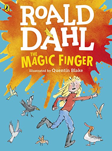 The Magic Finger: (Colour Edition) von Penguin