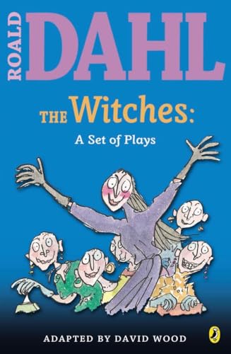 The Witches: a Set of Plays: A Set of Plays (Roald Dahl's Classroom Plays)