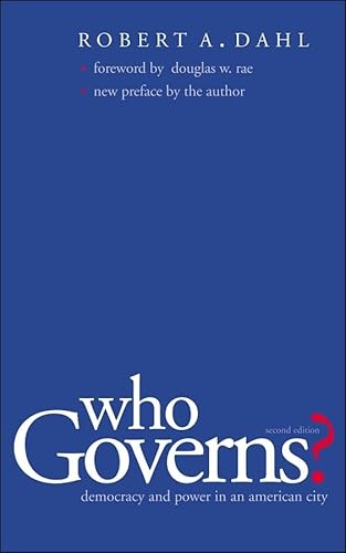 Who Governs?: Democracy And Power In An American City (Yale Studies in Political Science) von Yale University Press