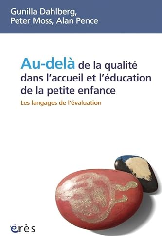 Au-delà de la qualité dans l'accueil et l'éducation de la petite enfance - Les langages de l'évaluation