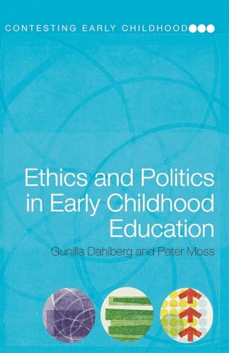 Ethics and Politics in Early Childhood Education (Contesting Early Childhood) von Routledge