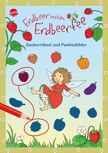 Erdbeerinchen Erdbeerfee. Zauberrätsel und Punktebilder: Großes Mal- und Rätselvergnügen für Kinder ab 4 Jahren Erdbeerinchen Erdbeerfee. Zauberrätsel und Punktebilder: Großes Mal- und Rätselvergnügen für Kinder ab 4 Jahren