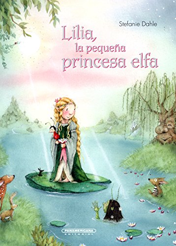 Lilia, La Pequena Princesa Elfa Lilia, La Pequena Princesa Elfa