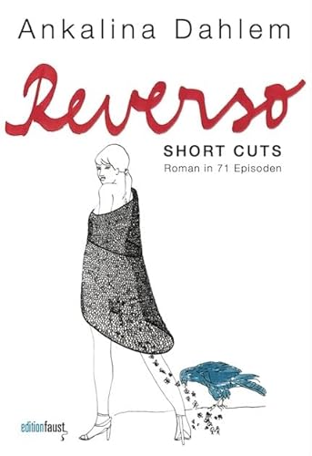 Reverso. Short Cuts: Roman in 71 Episoden Reverso. Short Cuts: Roman in 71 Episoden