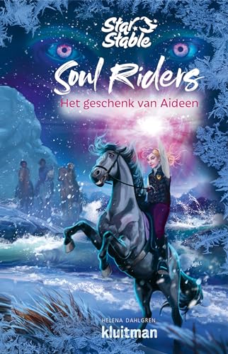 Het geschenk van Aideen (Soul riders, 3) von Kluitman Alkmaar B.V., Uitgeverij