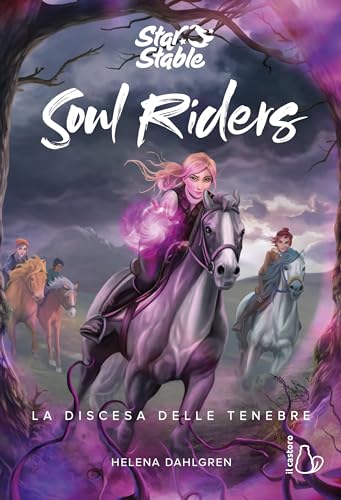 La discesa delle tenebre. Soul riders (Vol. 3) (Il Castoro bambini) von Il Castoro