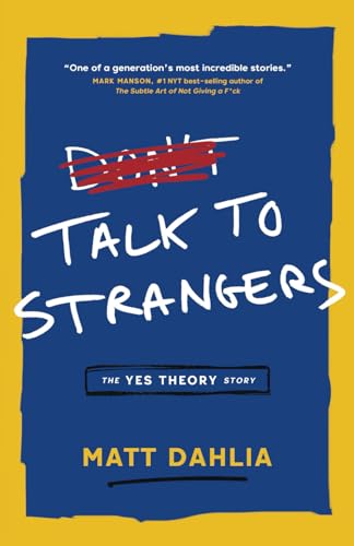 Talk to Strangers: The Yes Theory Story von ANKUY