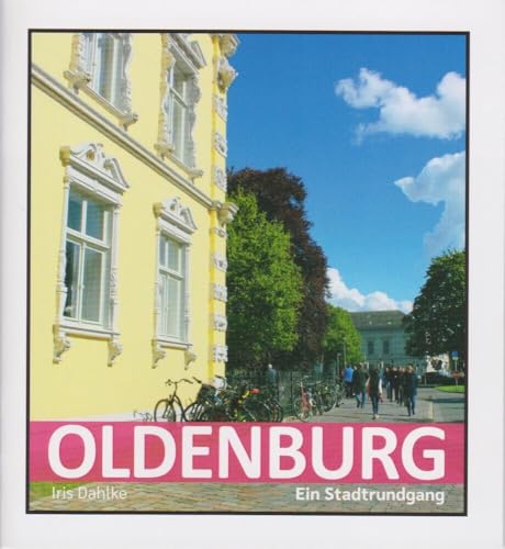 Oldenburg - Ein Stadtrundgang von Florian Isensee GmbH