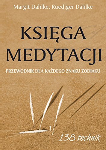 Ksiega medytacji: Przewodnik dla każdego znaku zodiaku