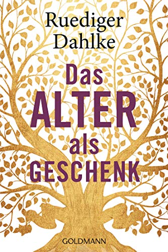 Das Alter als Geschenk von Goldmann