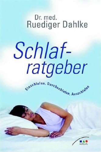 Schlafratgeber: Einschlafen, Durchschlafen, Ausschlafen