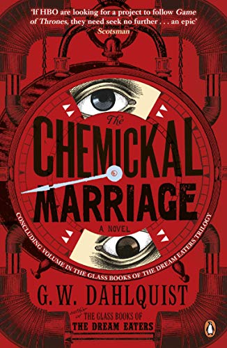 The Chemickal Marriage: A Novel (The Glass Books Series, 3)