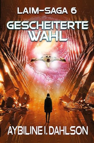 Gescheiterte Wahl: Laim - Saga 6