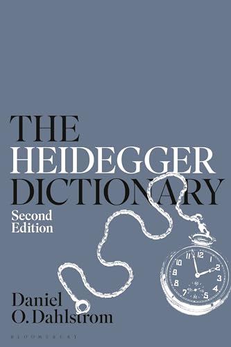 Heidegger Dictionary, The (Bloomsbury Philosophy Dictionaries)