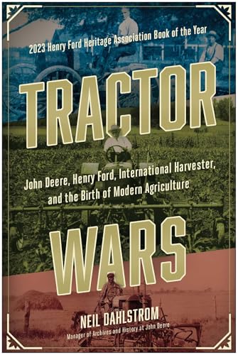 Tractor Wars: John Deere, Henry Ford, International Harvester, and the Birth of Modern Agriculture von Matt Holt