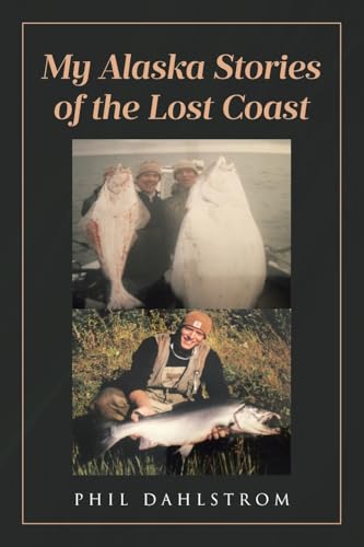 My Alaska: Stories of the Lost Coast von Covenant Books