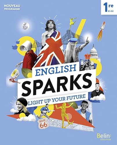 English Sparks Anglais 1re: Manuel élève 2019