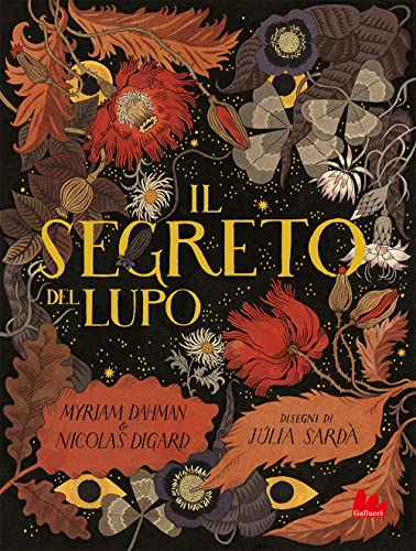 Il segreto del lupo. Ediz. a colori (Gallerìa)