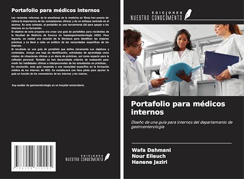 Portafolio para médicos internos: Diseño de una guía para internos del departamento de gastroenterología von Ediciones Nuestro Conocimiento