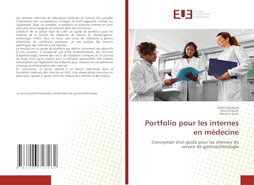Portfolio pour les internes en médecine: Conception d'un guide pour les internes du service de gastroentérologie von Éditions universitaires européennes