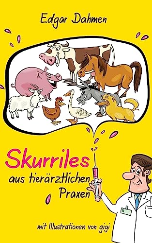Skurriles aus tierärztlichen Praxen