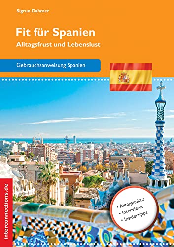 Fit für Spanien: Alltagsfrust und Lebenslust (Reisetops) von Interconnections
