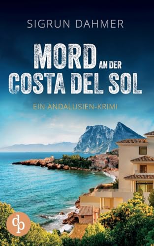 Mord an der Costa del Sol von dp DIGITAL PUBLISHERS GmbH