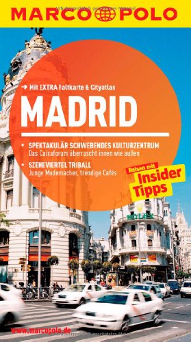 MARCO POLO Reiseführer Madrid: Reisen mit Insider-Tipps. Mit EXTRA Faltkarte & Reiseatlas: Reisen mit Insider-Tipps. Mit Cityatlas. Inklusive App MARCO POLO Reiseführer Madrid: Reisen mit Insider-Tipps. Mit EXTRA Faltkarte & Reiseatlas: Reisen mit Insider-Tipps. Mit Cityatlas. Inklusive App