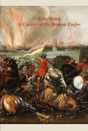 A Captive of the Roman Eagles: Bissula - Historical novel von Independently published