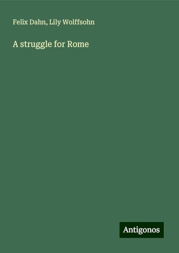 A struggle for Rome A struggle for Rome