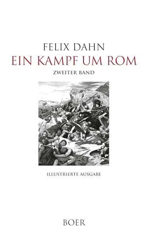 Ein Kampf um Rom: Zweiter Band: Illustrationen von Hugo L. Braune von Boer Verlag