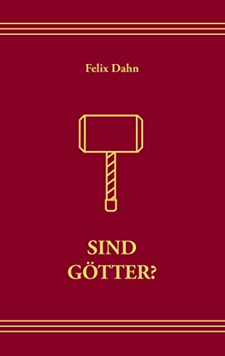 Sind Götter: Die Halfred Sigskaldsaga Sind Götter: Die Halfred Sigskaldsaga von Books on Demand
