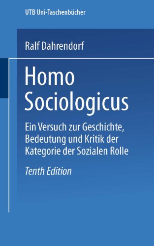 Homo Sociologicus: Ein Versuch zur Geschichte, Bedeutung und Kritik der Kategorie der sozialen Rolle (Universitätstaschenbücher) (German Edition)