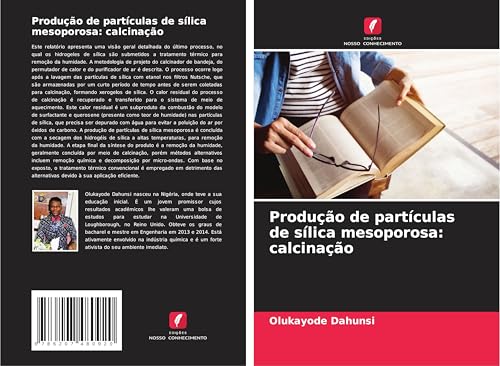 Produção de partículas de sílica mesoporosa: calcinação von Edições Nosso Conhecimento