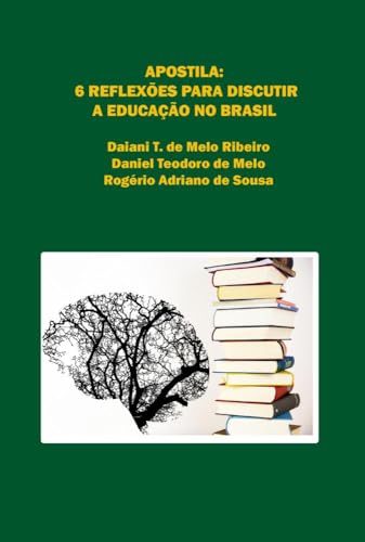 Apostila 6 Reflex es Para Discutir A Educa o No Brasil von Clube de Autores