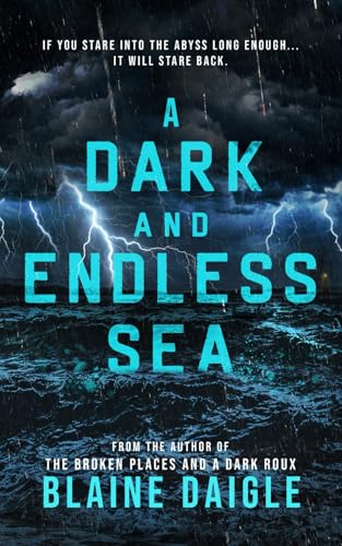 A Dark and Endless Sea: A Novel
