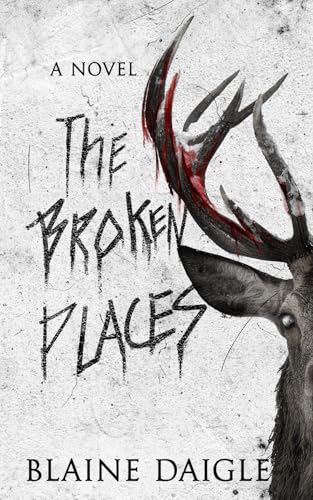 The Broken Places: A Novel