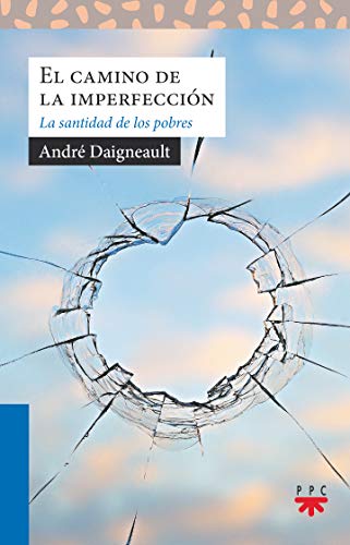 El camino de la imperfección: La santidad de los pobres (Sauce, Band 218)