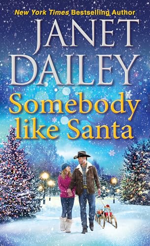 Somebody like Santa: A Heartwarming Texas Christmas Love Story (The Christmas Tree Ranch, Band 5) von Kensington