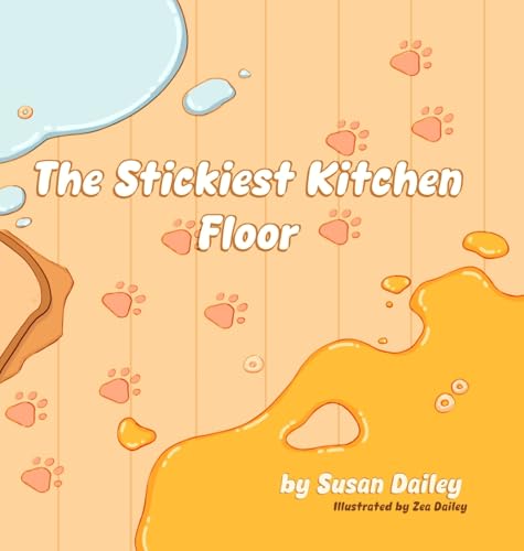 The Stickiest Kitchen Floor von Lulu.com