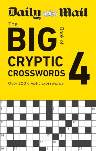 Daily Mail Big Book of Cryptic Crosswords Volume 4: Over 200 cryptic crosswords (The Daily Mail Puzzle Books) von Cassell