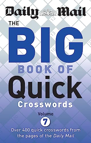 Daily Mail Big Book of Quick Crosswords Volume 7 (The Daily Mail Puzzle Books)