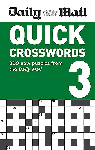 Daily Mail Quick Crosswords Volume 3: 200 new puzzles from the Daily Mail (The Daily Mail Puzzle Books)