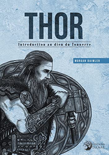 Thor - Introduction au dieu du Tonnerre von DANAE