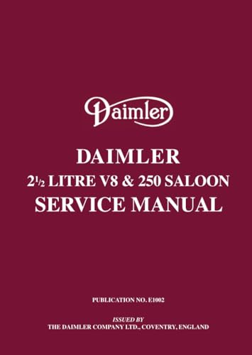 Daimler 21/2 Litre V8 & 250 Saloon Service Manual: E1002/3 von Brooklands Books Ltd