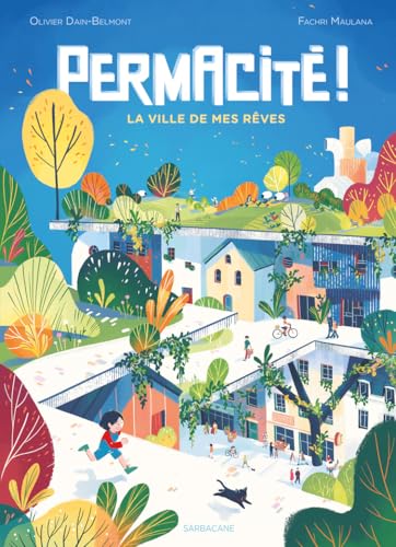 PERMACITÉ !: La ville de mes rêves